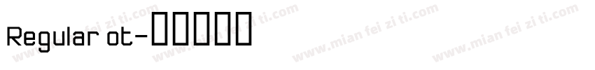 Regular ot字体转换